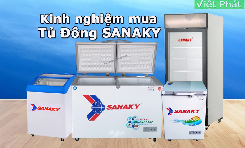Tủ đông Sanaky giá bao nhiêu? Bảng báo giá và kích thước